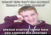 Condescending Wonka / Creepy Wonka