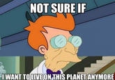 Futurama Fry / Not Sure If X