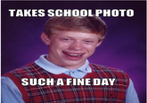 Bad Luck Brian