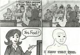 I Know That Feel Bro