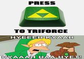 Newfags Can't Triforce