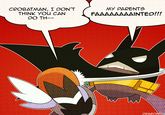 My Parents Are Dead / Batman Slapping Robin