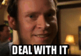Deal With It