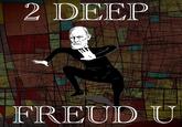 2deep4u
