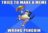 Socially Awkward Penguin