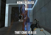 The Cake Is a Lie