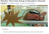 What's The First Song A Newborn Should Hear? @allsongs n.pr/1VaYIUR primusi Joe Klamar/Getty Images unclefather What if we Ri