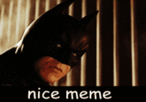 Nice Meme Nice Meme
