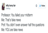 "You Are Fake News"