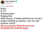 Rian Johnson @rianjohnson Replying to @FilmStruck Brazil 8 1/2 Ghostbusters Raging Bull Wait though, if these defined me l'd be a pretty messed up person, can we use another word? @walrusmaster @alinebmckenna @TedMGriffin @GPBmadeit