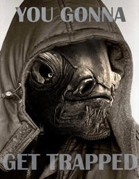 It's A Trap!