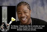 Xzibit Yo Dawg