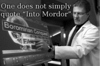 One Does Not Simply Walk into Mordor