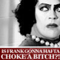 Is X Gonna Have to Choke a Bitch?