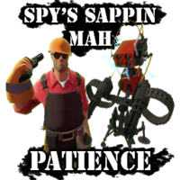 Spy's sappin' my/mah sentry
