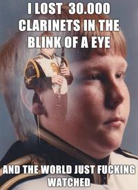 Ptsd-clarinet-boy-i-lost-30000-clarinets-in-the-blink-of-a-eye-and-the-world-just-fucking-watched