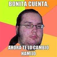 Butthurt Dweller / Gordo Granudo