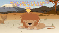 Jesus Christ It's a Lion Get In The Car!