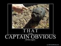 Captain Obvious