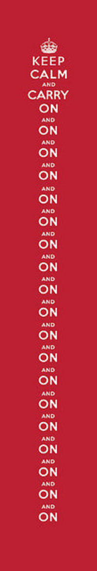 Keep Calm and Carry On