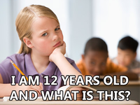 I'm Twelve Years Old and What is This?