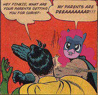 My Parents Are Dead / Batman Slapping Robin