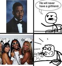 He Will Never Have a Girlfriend