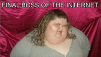 Final Boss of the Internet