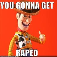 You Gonna Get Raped