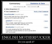 English, Do You Speak It? / Does He Look Like A Bitch? / Say "what" Again.