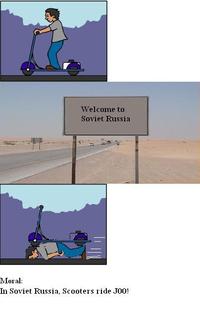 In Soviet Russia...