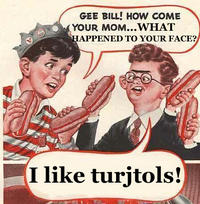 Gee Bill how come your mom﻿ lets you eat two wieners?