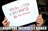 I Have The Weirdest Boner