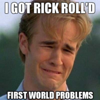 First World Problems