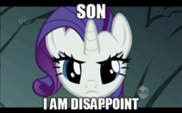 Son, I am disappoint