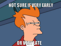 Futurama Fry / Not Sure If X