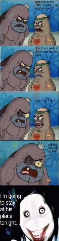 Welcome to the Salty Spitoon. How tough are ya?
