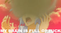 My Brain is Full of F**k