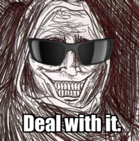 Deal With It