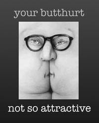 Butthurt