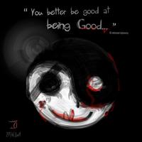 YOU BETTER BE GOOD