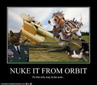 Nuke It From Orbit