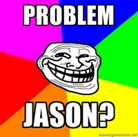 Trollface / Coolface / Problem?