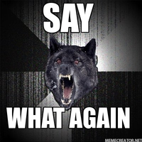 English, Do You Speak It? / Does He Look Like A Bitch? / Say "what" Again.