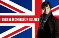 I believe in sherlock Holmes