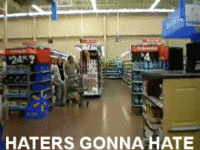 Haters Gonna Hate