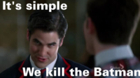 It's Simple, We Kill The Batman