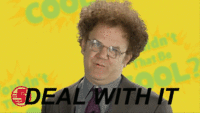 Deal With It