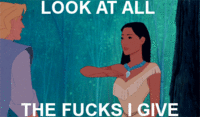 Look At All The Fucks I Give