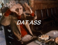 'Dat Ass